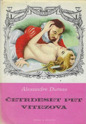 Alexandre Dumas: Četrdeset pet vitezova 1