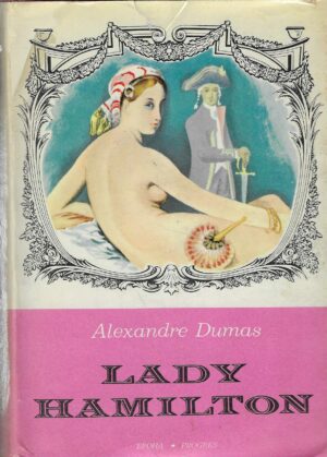Alexandre Dumas: Lady Hamilton