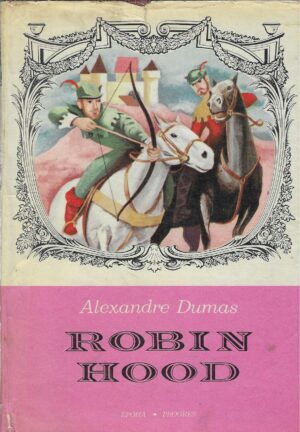 Alexandre Dumas: Robin Hood