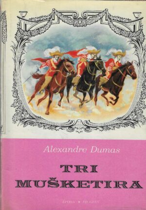 Alexandre Dumas: Tri mušketira 1