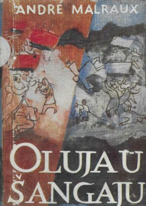 André Malraux: Oluja u Šangaju