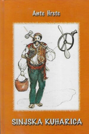Ante Hrste: Sinjska kuharica