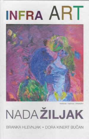 B. Hlevnjak, D. Kinert Bučan: Infra Art - Nada Žiljak