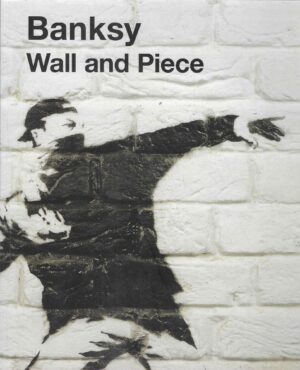Banksy - Wall and Piece