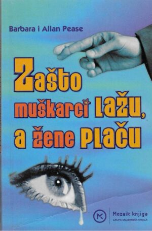 Barbara i Allan Pease: Zašto muškarci lažu, a žene plaču