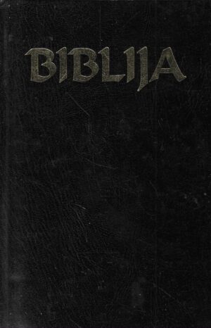 Biblija - Stari i Novi zavjet