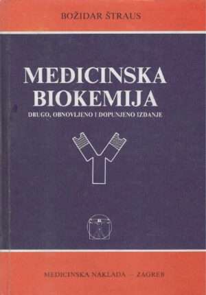 Božidar Štraus: Medicinska biokemija, 2.izdanje