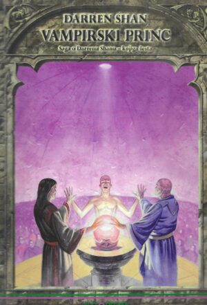 Darren Shan: Vampirski princ (Saga o Darrenu Shanu - knjiga šesta)