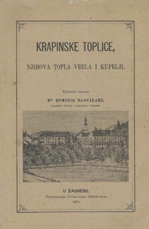 Dominik Bancalari: Krapinske Toplice, njihova topla vrela i kupelji