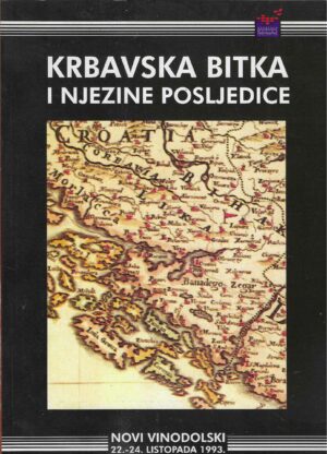 Dragutin Pavličević (ur.): Krbavska bitka i njezine posljedice