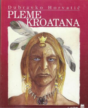 Dubravko Horvatić: Pleme Kroatana