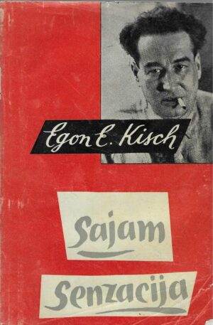 Egon E. Kisch: Sajam senzacija