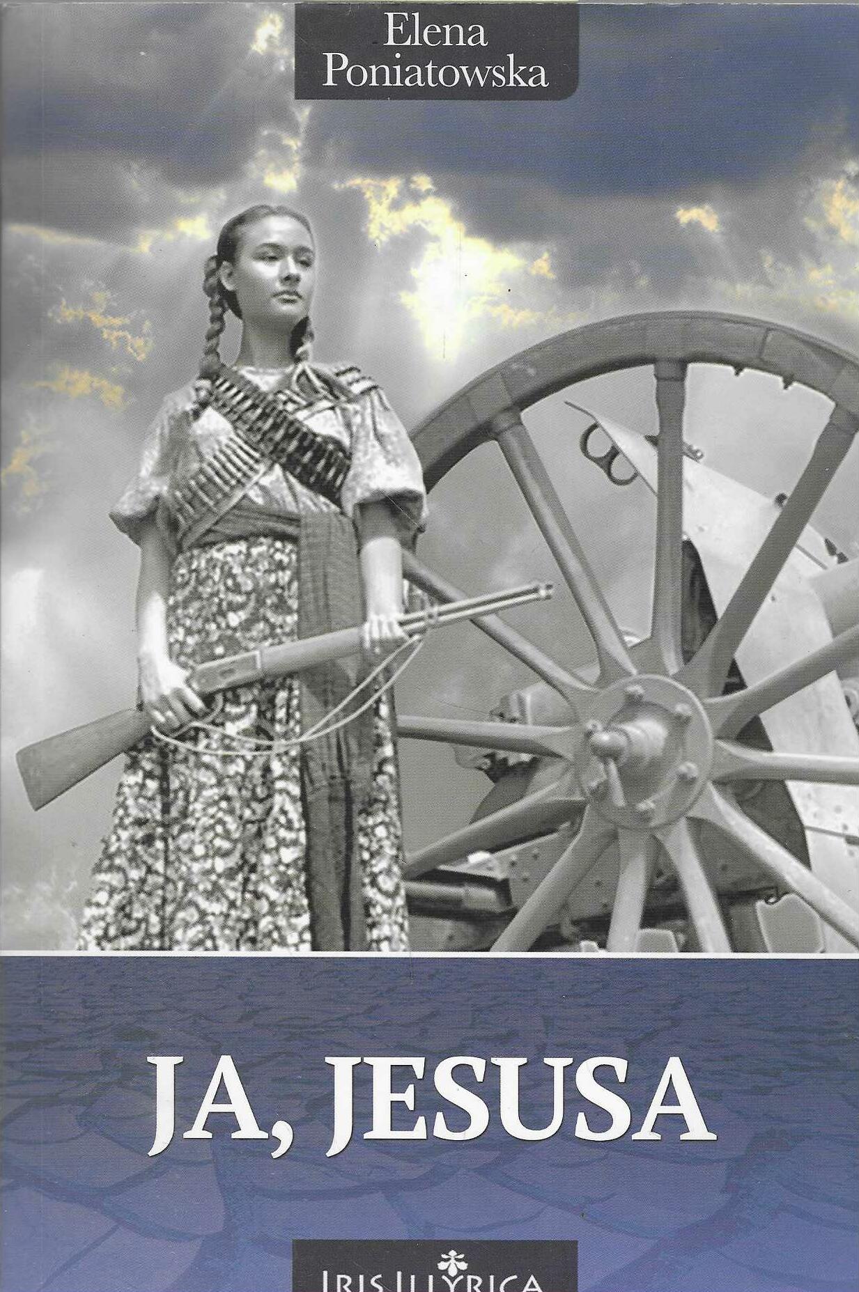 Elena Poniatowska: Ja, Jesusa