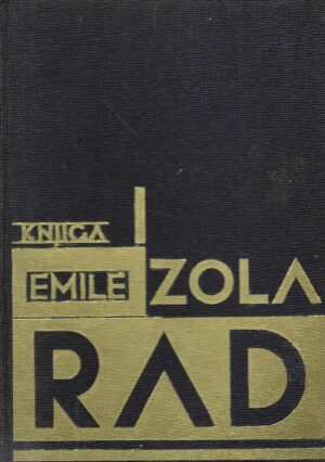 Emile Zola: Rad 1-3