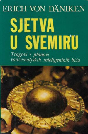 Erich von Däniken: Sjetva u svemiru