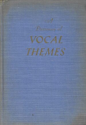 Harold Barlow, Sam Morgenstern: A Dictionary of Vocal Themes