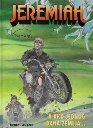 Hermann: Jeremiah - A ako jednog dana Zemlja...