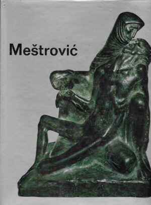 Ivan Meštrović - monografija na francuskom