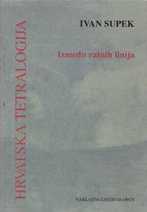 Ivan Supek: Hrvatska tetralogija 1-4