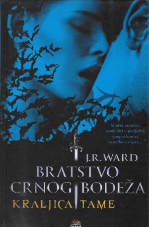 J. R. Ward: Kraljica tame (Carstvo crnog bodeža 2)