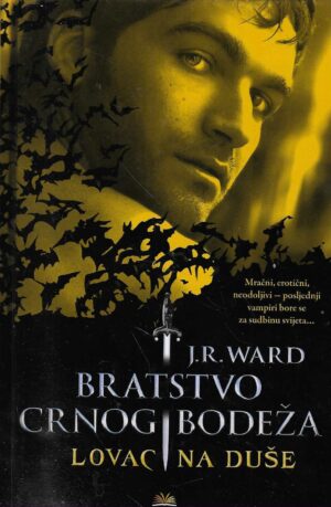 J. R. Ward: Lovac na duše (Carstvo crnog bodeža 7)