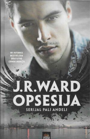 J. R. Ward: Opsesija (Pali anđeli 5)