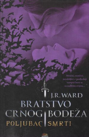 J. R. Ward: Poljubac smrti (Carstvo crnog bodeža 10)