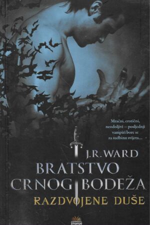 J. R. Ward: Razdvojene duše (Carstvo crnog bodeža 16)