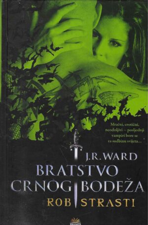 J. R. Ward: Rob strasti (Carstvo crnog bodeža 5)