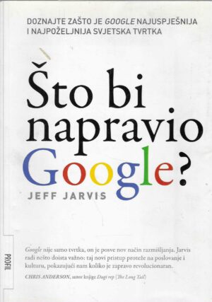 Jeff Jarvis: Što bi napravio Google?