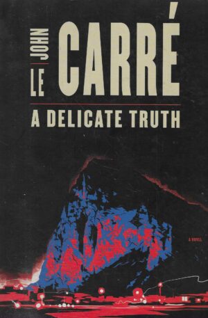 John le Carré: A Delicate Truth