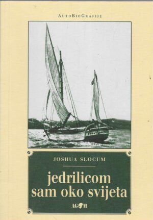 Joshua Slocum: Jedrilicom sam oko svijeta