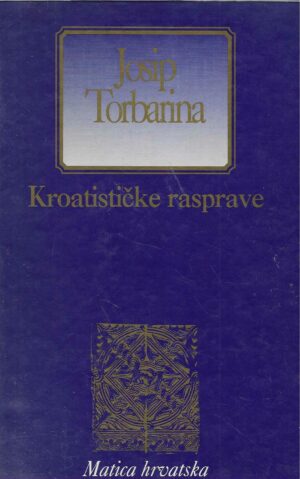 Josip Torbarina: Kroatističke rasprave