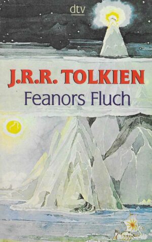 J.R.R. Tolkien: Feanors Fluch