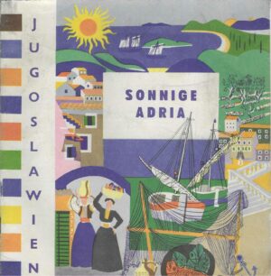 Jugoslawien - Sonnige Adria