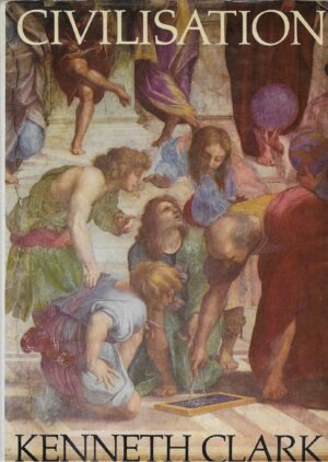 Kenneth Clark: Civilisation