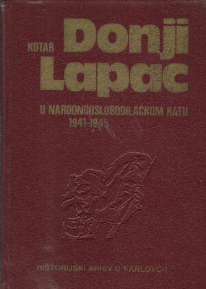 Kotar Donji Lapac u narodnooslobodilačkom ratu 1941-1945.