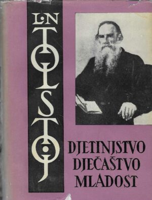 L. N. Tolstoj: Djetinjstvo, dječaštvo, mladost