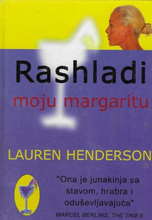 Lauren Henderson: Rashladi moju margaritu
