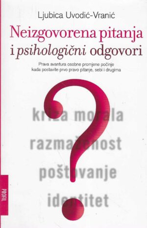 Ljubica Uvodić-Vranić: Neizgovorena pitanja i psihologični odgovori