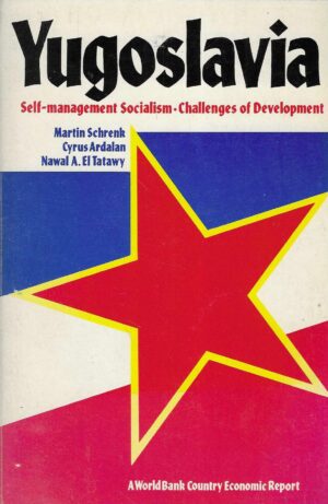 M. Schrenk, C. Ardalan, N. A. El Tatawy: Yugoslavia - Self-management Socialism. Challanges of Development