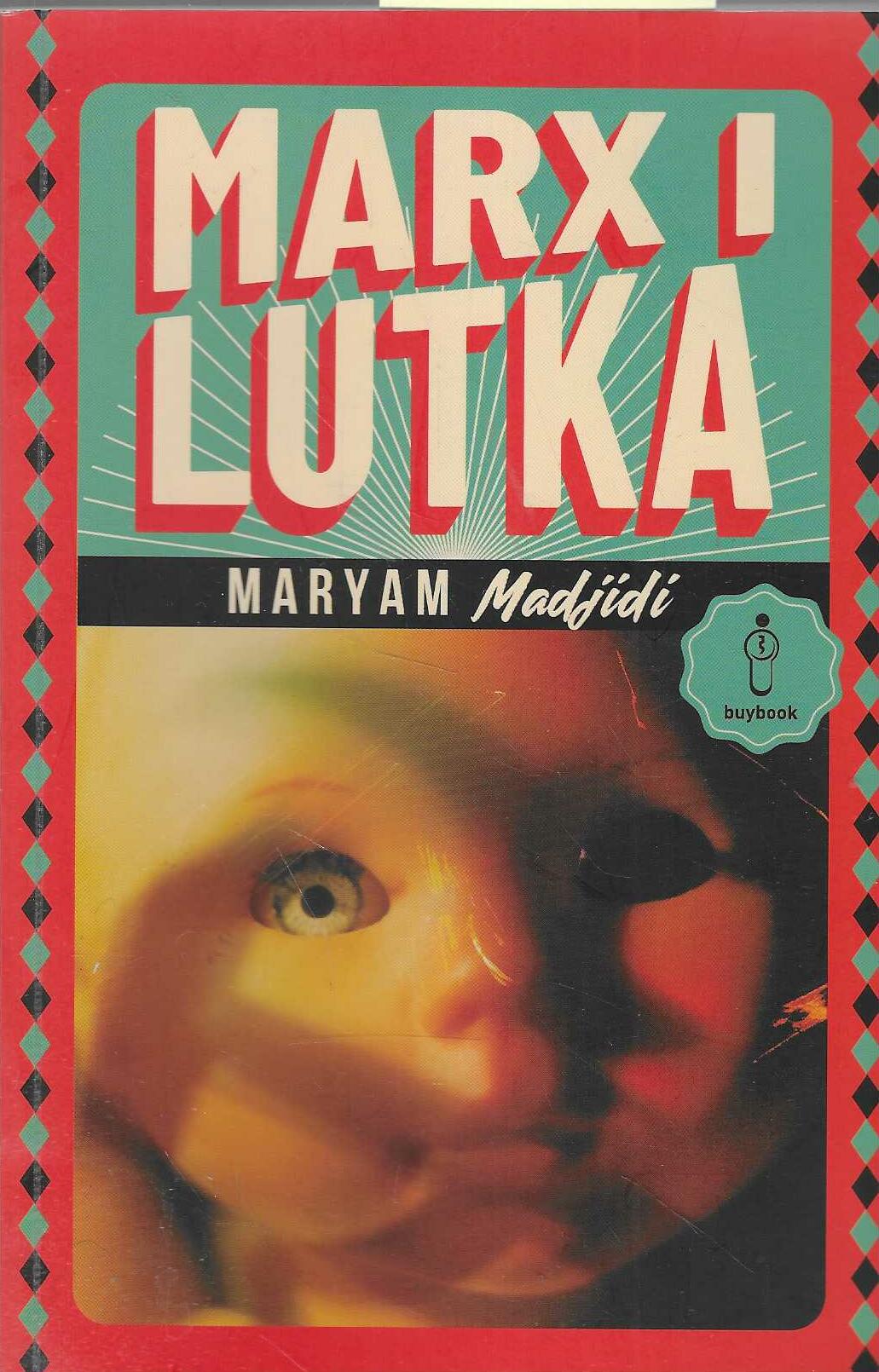 Madjidi Maryam: Marx i lutka