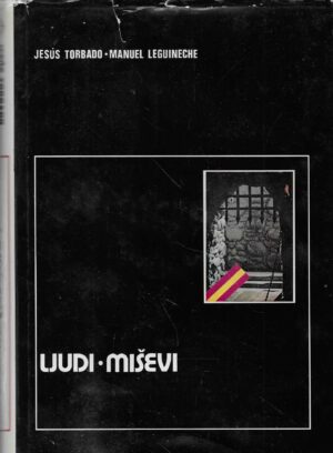 Manuel Leguineche, Jesus Torbado: Ljudi-miševi