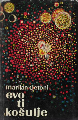 Marijan Detoni: Evo ti košulje (s potpisom autora)