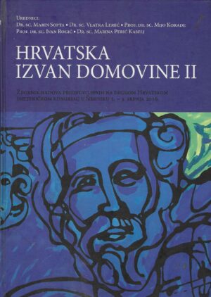 Marin Sopta i dr. (ur.): Hrvatska izvan domovine II