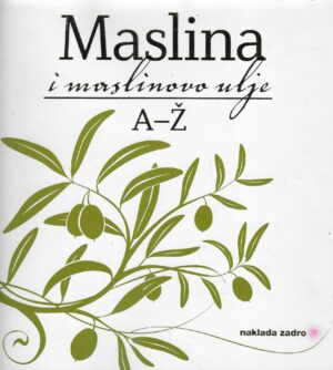 Maslina i maslinovo ulje - A-Ž