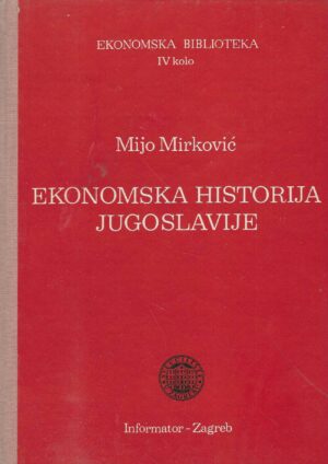 Mijo Mirković: Ekonomska historija Jugoslavije