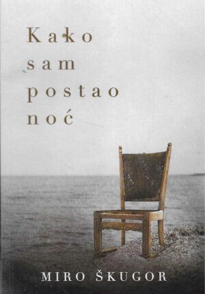 Miro Škugor: Kako sam posato noć