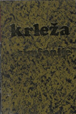 Miroslav Krleža: Simfonije