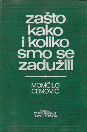 Momčilo Cemović: Zašto, kako i koliko smo se zadužili?